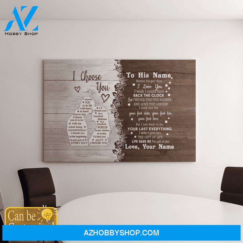 Personalized Name Custom Canvas I Choose You - Best Gift For Husband From Wife Hot Christmas Gifts 2021