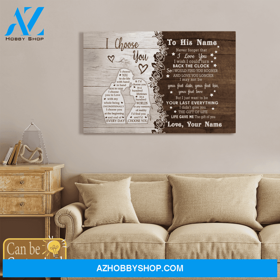 Personalized Name Custom Canvas I Choose You - Best Gift For Husband From Wife Hot Christmas Gifts 2021