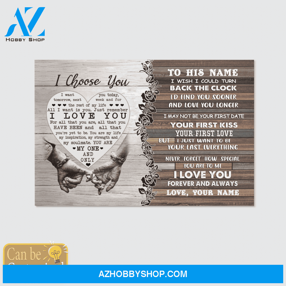 Personalized Name Custom Canvas I Choose You - Best Gift For Husband Hot Christmas Gifts 2021
