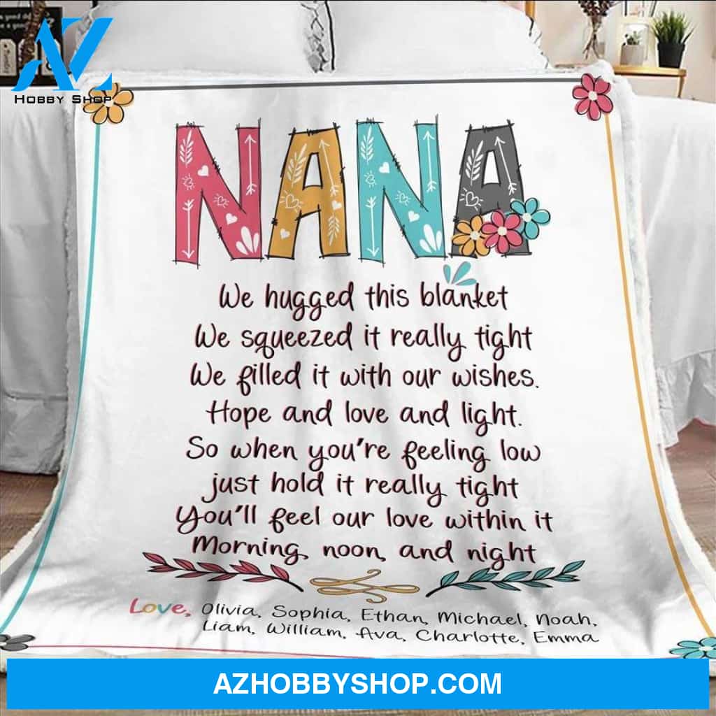Personalized Nana Blanket, Nana Blanket With Grandkids Names, Nana We Hugged This Blanket