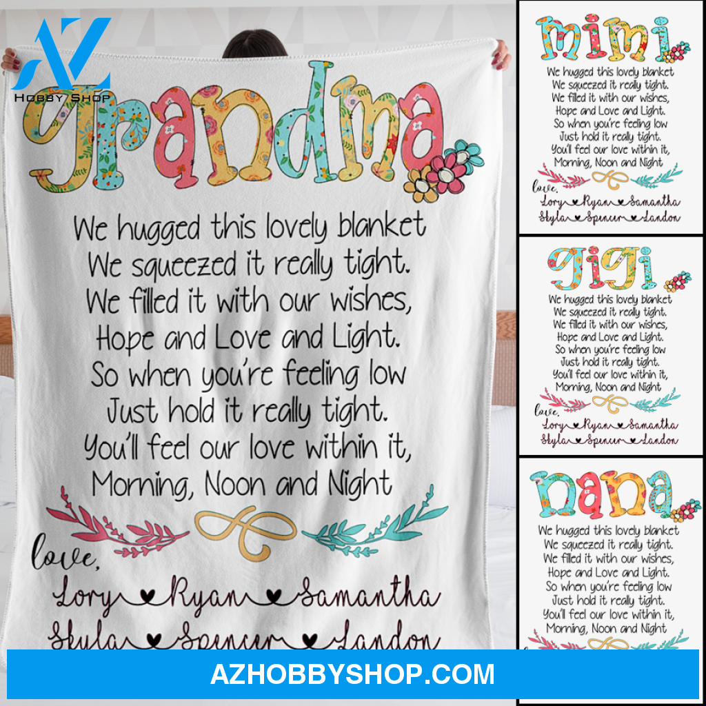 Personalized Nana We Hugged This Blanket