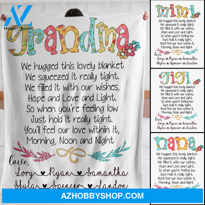 Personalized Nana We Hugged This Blanket