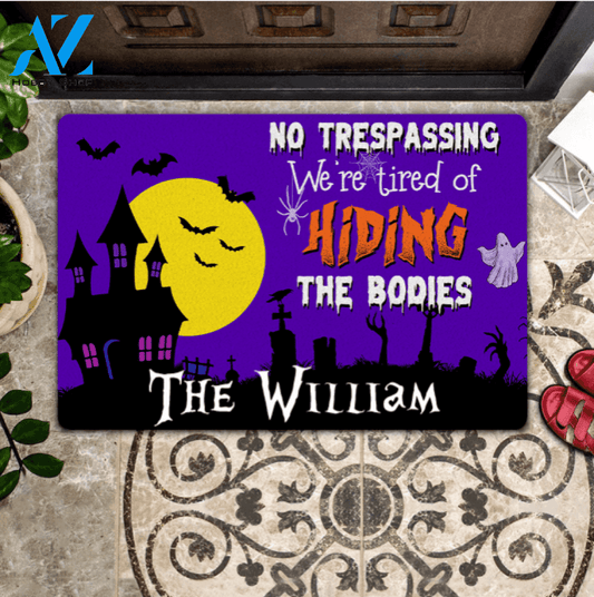 Personalized No Trespassing We'Re Tired Of Hiding Halloween Funny Indoor And Outdoor Doormat Warm House Gift Welcome Mat Birthday Gift For Family