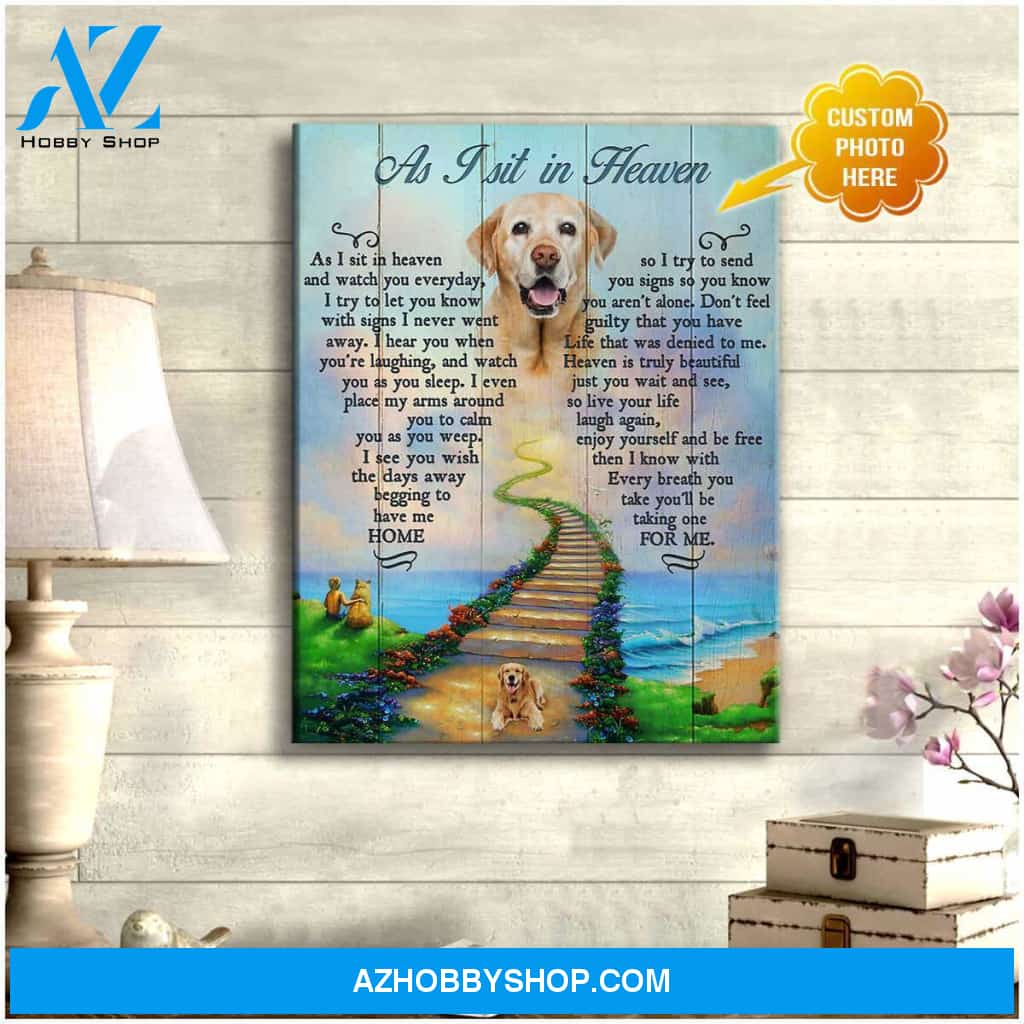 Personalized Pet Photo As I Sit In Heaven Canvas Wall Art Decor