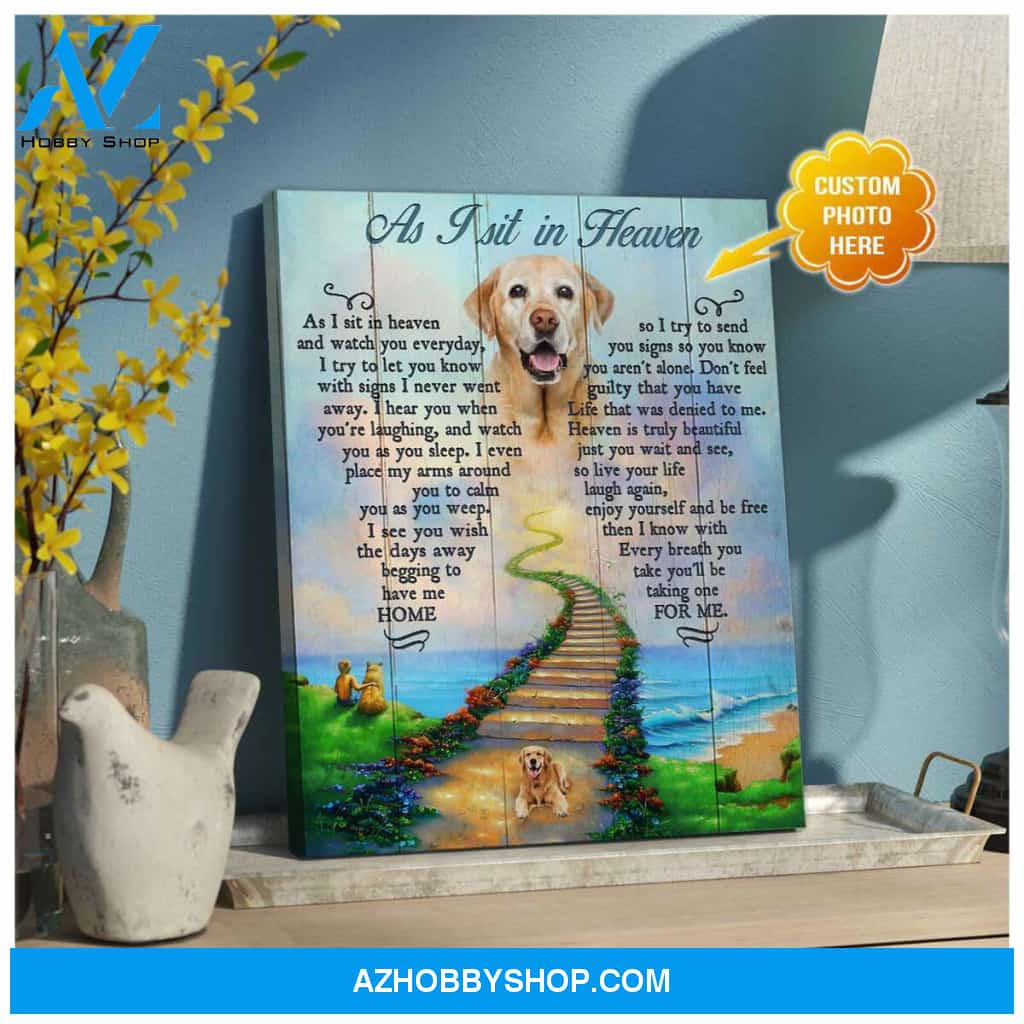 Personalized Pet Photo As I Sit In Heaven Canvas Wall Art Decor