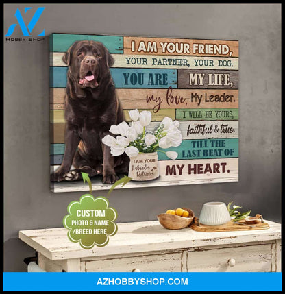 Personalized Photo and Name Dog I am your friend Wall Art Canvas Decor