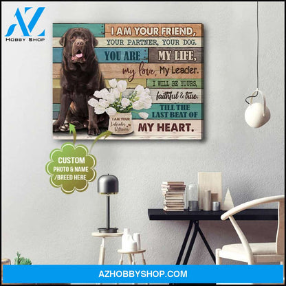 Personalized Photo and Name Dog I am your friend Wall Art Canvas Decor