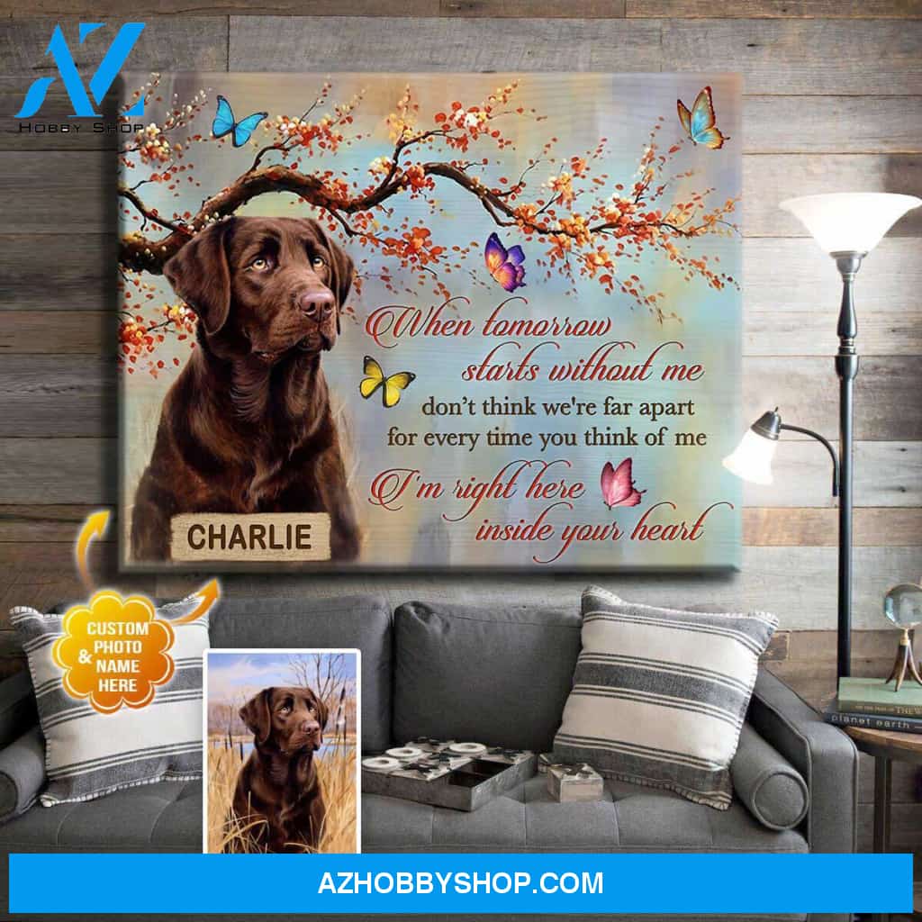 Personalized Photo and Name Dog When tomorrow starts without me Wall Art Canvas Decor