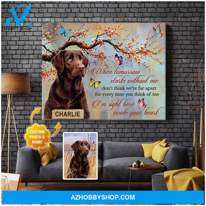 Personalized Photo and Name Dog When tomorrow starts without me Wall Art Canvas Decor