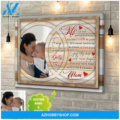 Personalized Photo Gift for Daughter Birthday Life Is Not About Waiting Canvas Print