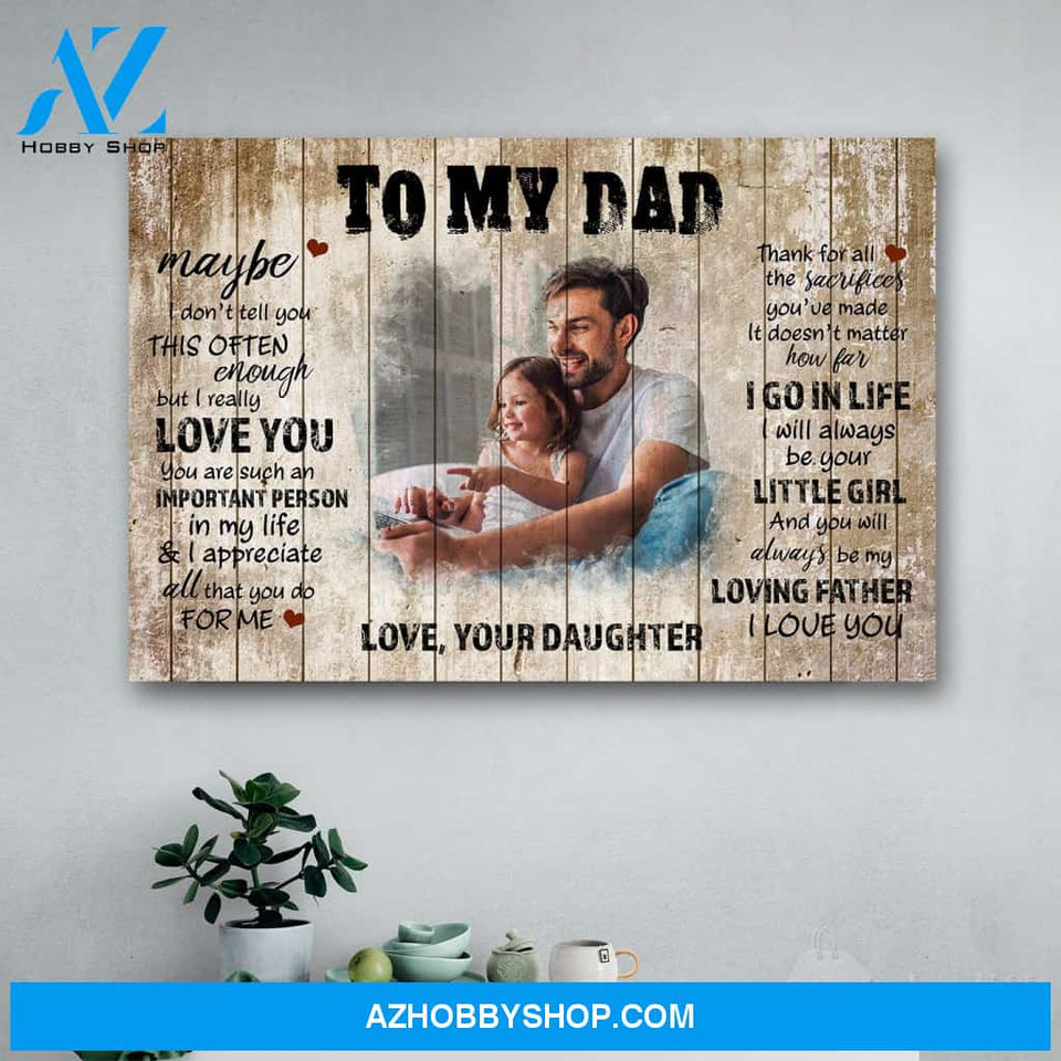 Personalized Photo To My Dad From Daughter Canvas Print Wall Art - Matte Canvas