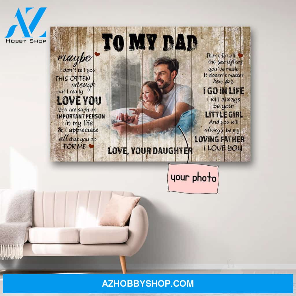 Personalized Photo To My Dad From Daughter Canvas Print Wall Art - Matte Canvas