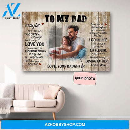Personalized Photo To My Dad From Daughter Canvas Print Wall Art - Matte Canvas