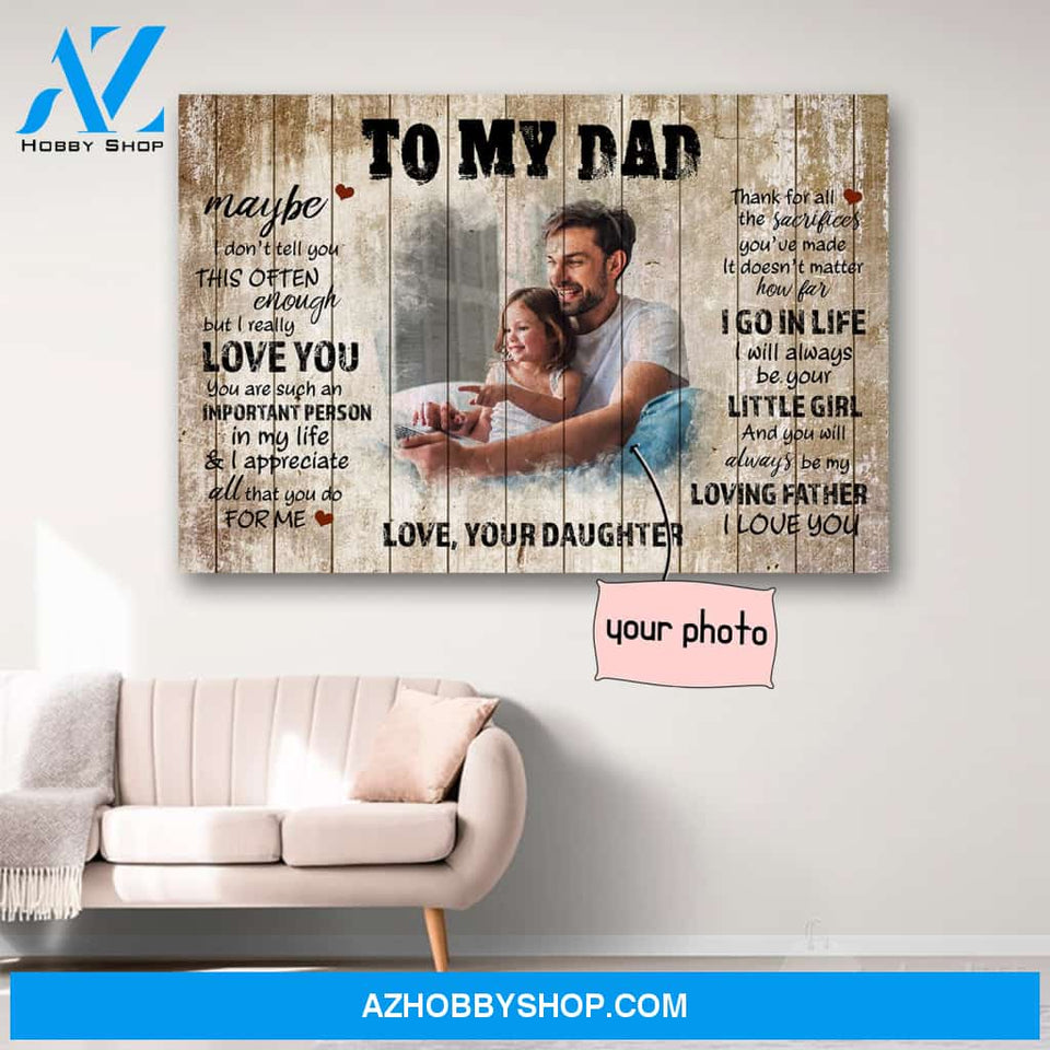 Personalized Photo To My Dad From Daughter Canvas Print Wall Art - Matte Canvas