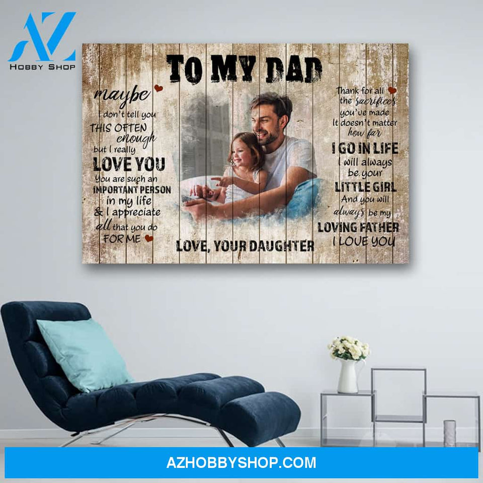 Personalized Photo To My Dad From Daughter Canvas Print Wall Art - Matte Canvas