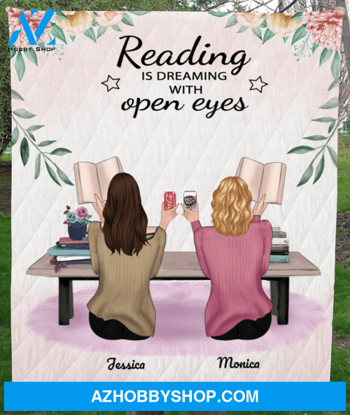 Personalized Reading Book Blanket, Gift Idea For Reading Lovers - 2 Girls Quilt Full Option - Reading Is Dreaming With Open Eyes