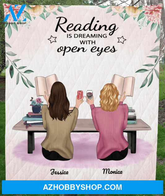 Personalized Reading Book Blanket, Gift Idea For Reading Lovers - 2 Girls Quilt Full Option - Reading Is Dreaming With Open Eyes