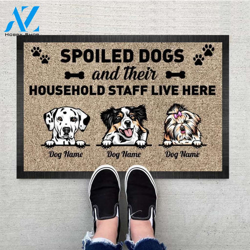 Personalized Spoiled Dogs and Their Household Staff Live Here Welcome Doormat, Funny Dog Home Mats, Dog Gift, Pet Lovers, Custom Dog Mats