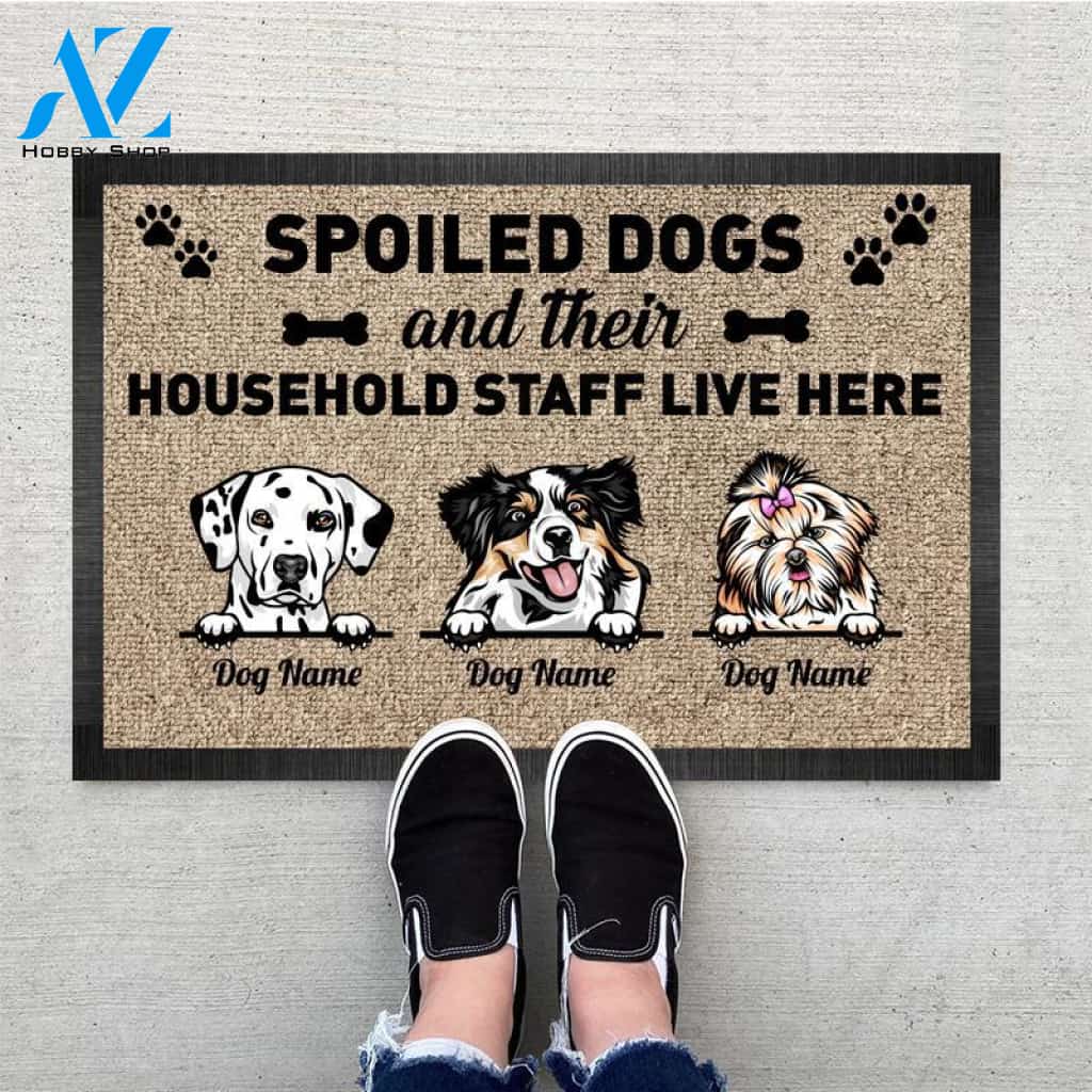 Personalized Spoiled Dogs and Their Household Staff Live Here Welcome Doormat, Funny Dog Home Mats, Dog Gift, Pet Lovers, Custom Dog Mats