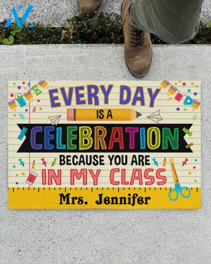 Personalized Teacher - Every Day Is A Celebration Indoor And Outdoor Doormat Gift For Teacher Student Decor Warm House Gift Welcome Mat Back To School