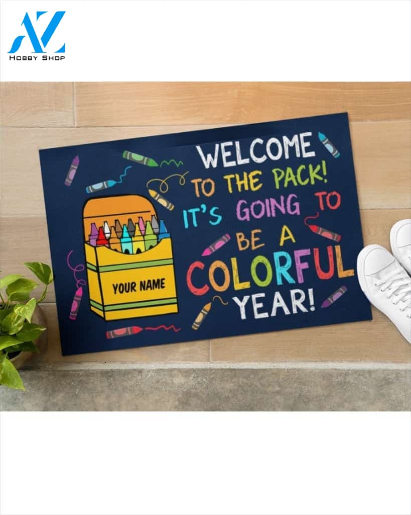 Personalized Teacher Welcome To The Pack It's Going To Be A Colorful Year Indoor And Outdoor Doormat Gift For Teacher Student Decor Warm House Gift Welcome Mat Back To School
