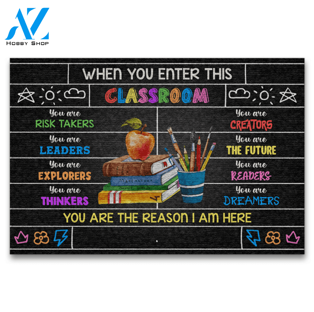 Personalized Teacher When You Enter This Classroom Doormat, Classroom Decor Indoor And Outdoor Doormat Warm House Gift Welcome Mat Gift For Family Friend Back To School