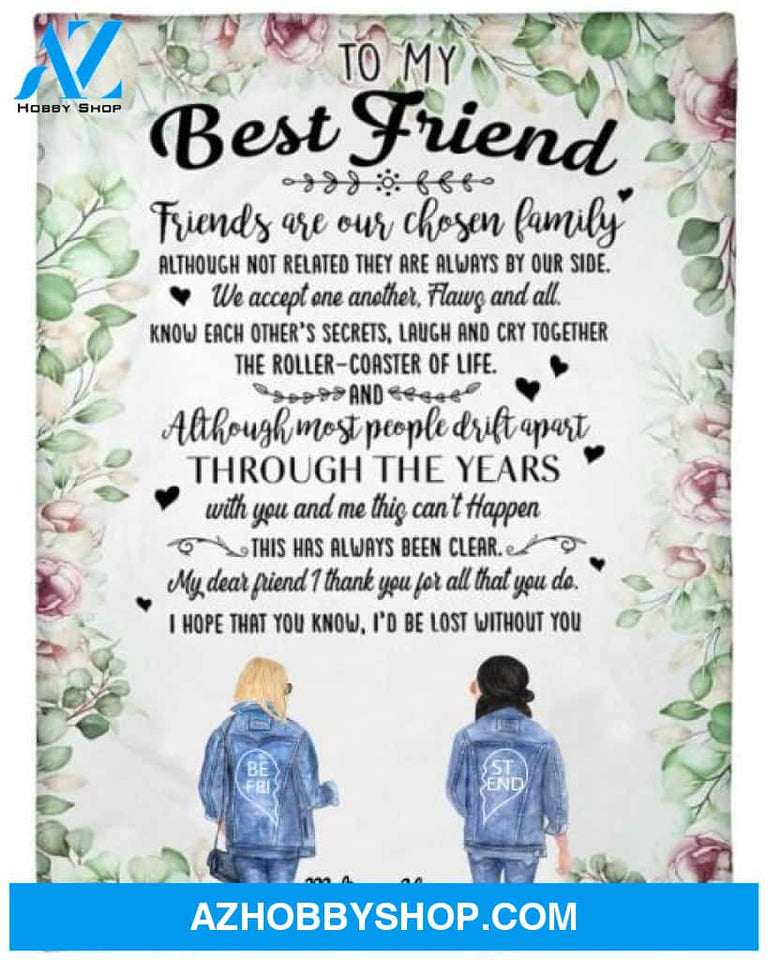 Personalized To My Best Friend Fleece Blanket, Friend Are Our Chosen Family Blanket Gifts for Besties, Best Christmas Gift, Best Gift Besties Pg02165