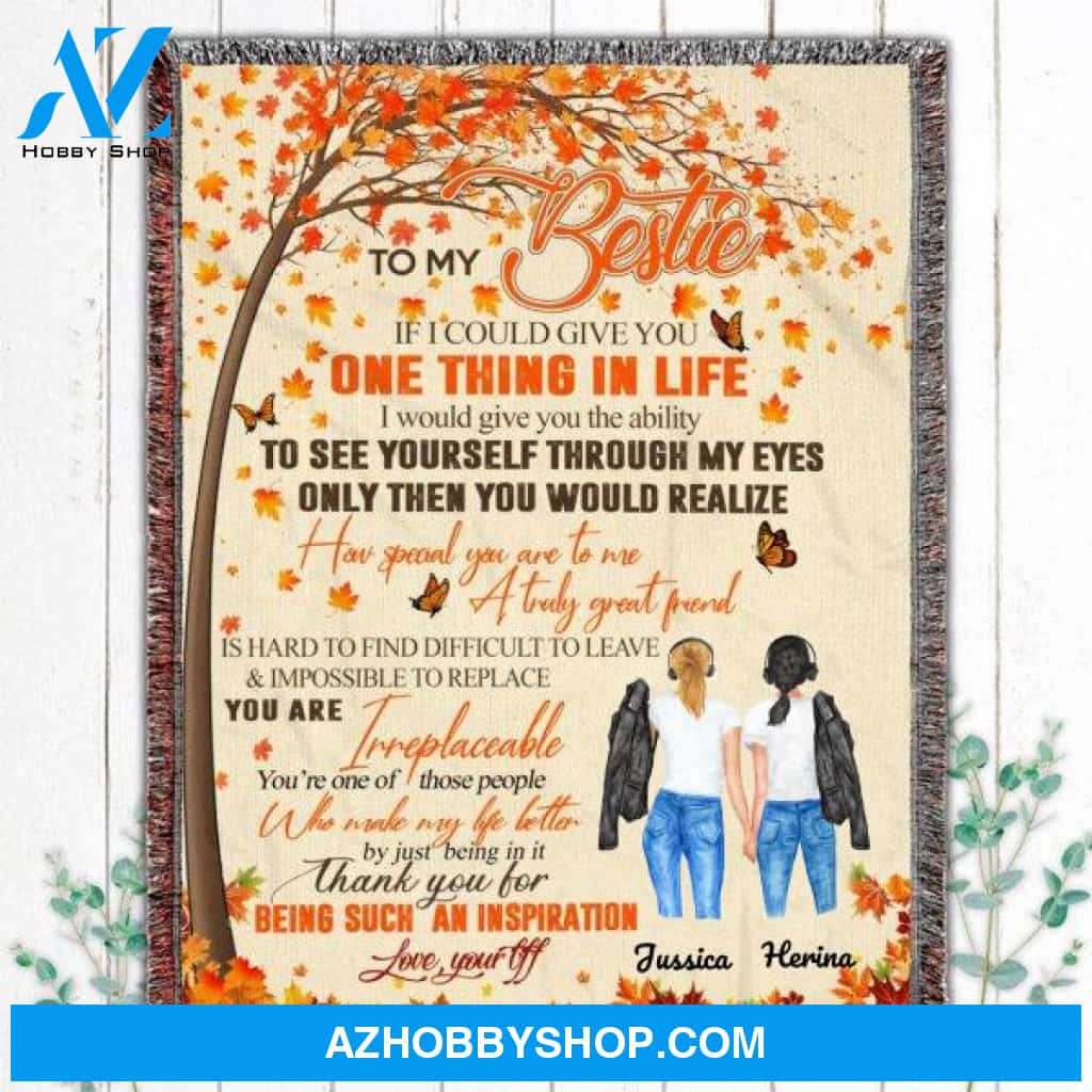 Personalized To My Best Friend Fleece Blanket, One Thing In Life Blanket Gifts for Besties, Best Christmas Gift, Best Gift Besties Pg02155
