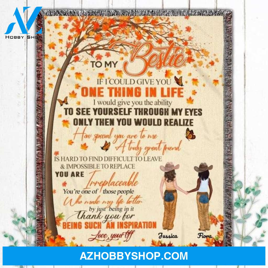 Personalized To My Best Friend Fleece Blanket, One Thing In Life Blanket Gifts for Besties, Best Christmas Gift, Best Gift Besties Pg02153