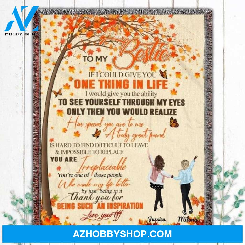 Personalized To My Best Friend Fleece Blanket, One Thing In Life Blanket Gifts for Besties, Best Christmas Gift, Best Gift Besties Pg02163