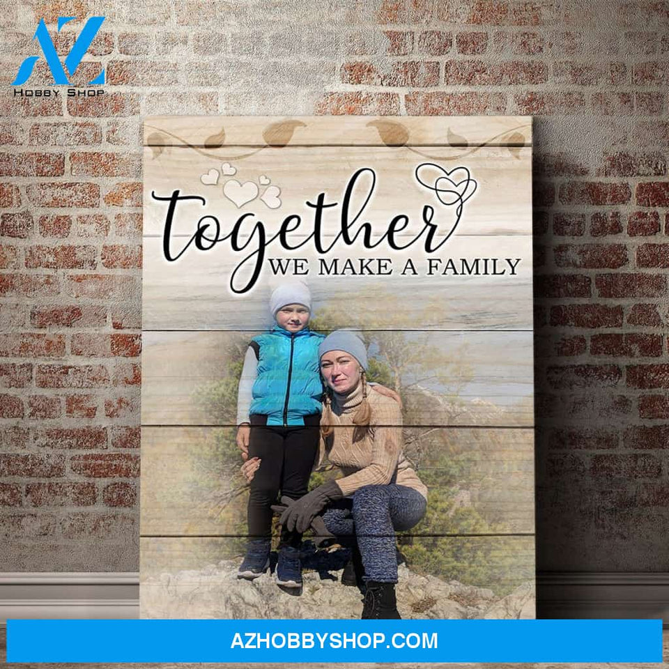 Personalized Together We Make A Family Canvas