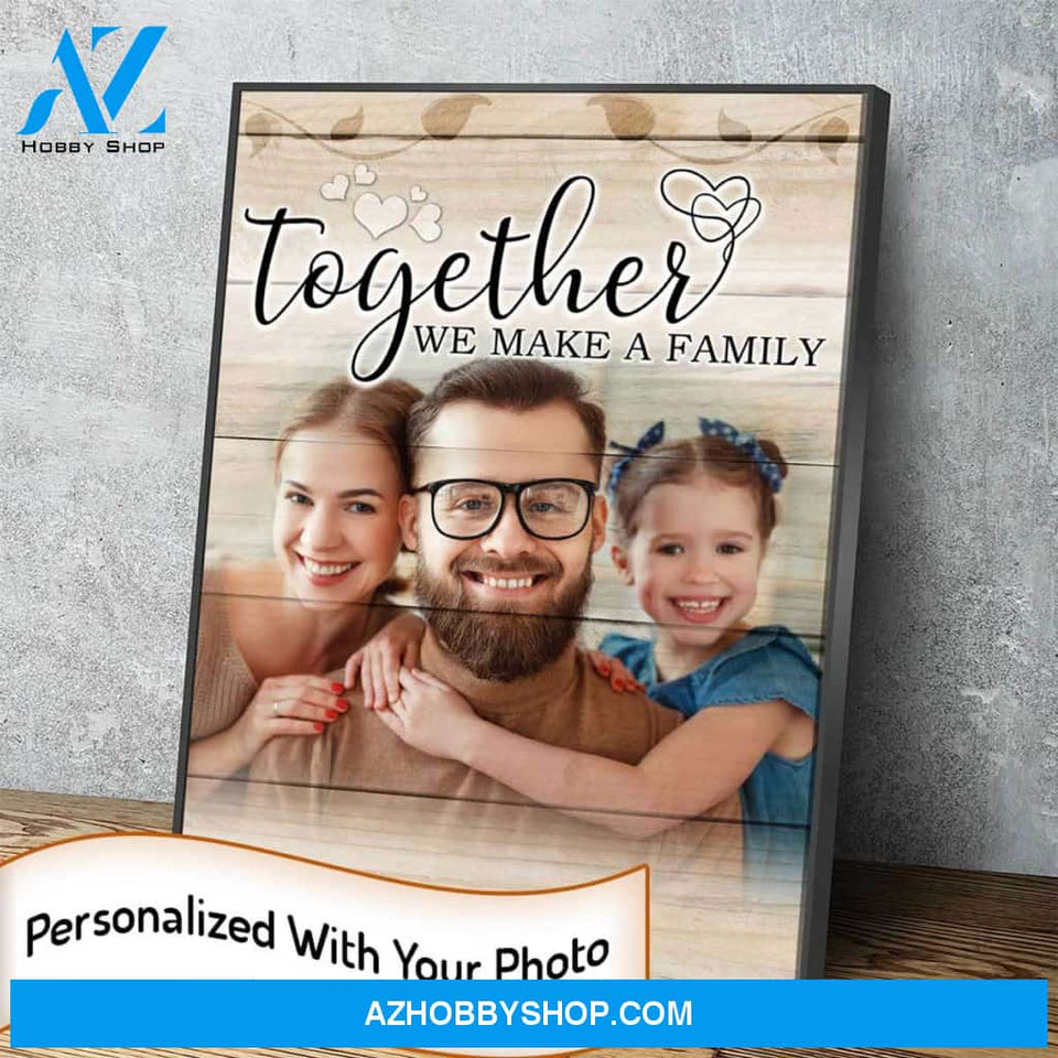 Personalized Together We Make A Family Canvas