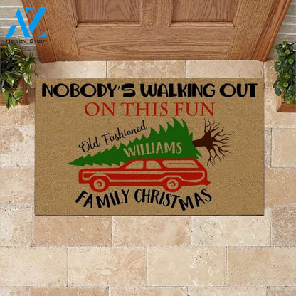 Personalized Nobody’s Walking Out This Fun Old Fashion Family Christmas Doormat