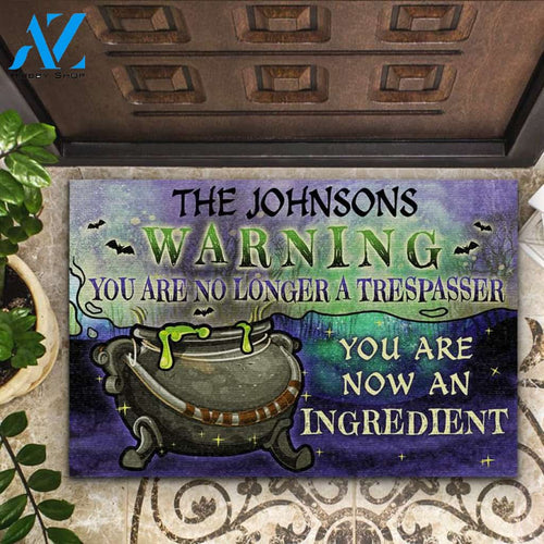 Personalized Warning Witch You Are Now An Ingredient Halloween Funny Doormat Gift For Friend Family Home Decor Warm House Gift Welcome Mat