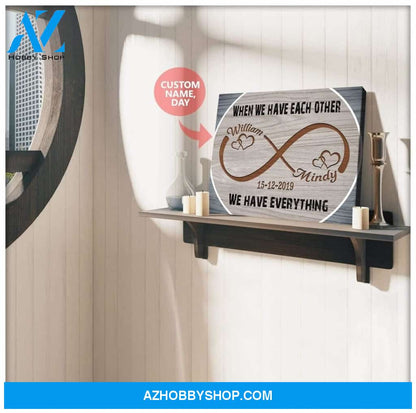 Personalized We Have Everything Family Wall Art Canvas