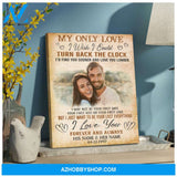 Personalized Wedding Gift Unique Gift For Him My only love Canvas Print