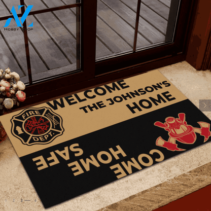 Personalized Welcome Home Come Home Safe Doormat Firefighter Indoor And Outdoor Doormat Warm House Gift Welcome Mat Gift For Firefighter Lovers