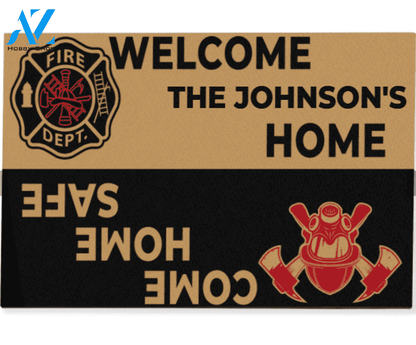 Personalized Welcome Home Come Home Safe Doormat Firefighter Indoor And Outdoor Doormat Warm House Gift Welcome Mat Gift For Firefighter Lovers