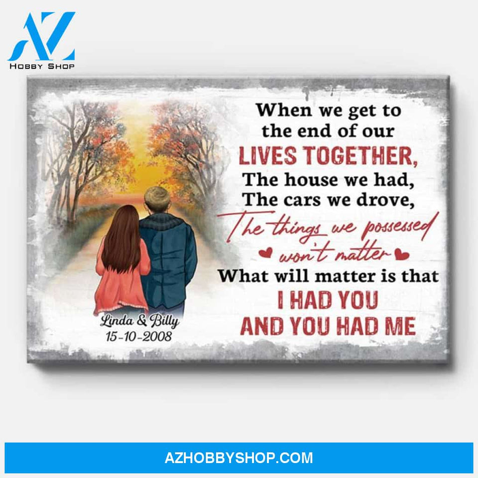 Personalized When We Get To The End Of Our Lives Together Canvas, Sunset, Premium Canvas Wall Art