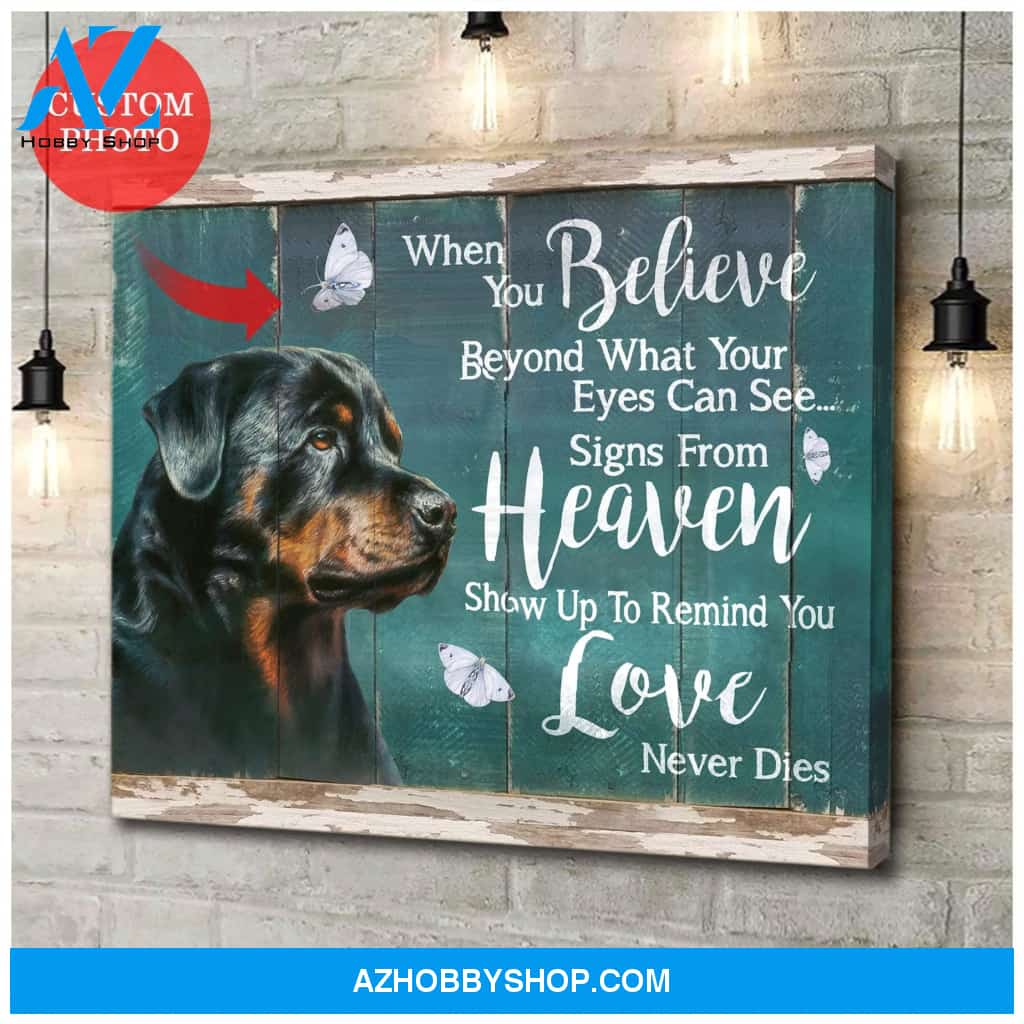 Personalized When You Believe Rottweiler Dog Photo Wall Art Canvas