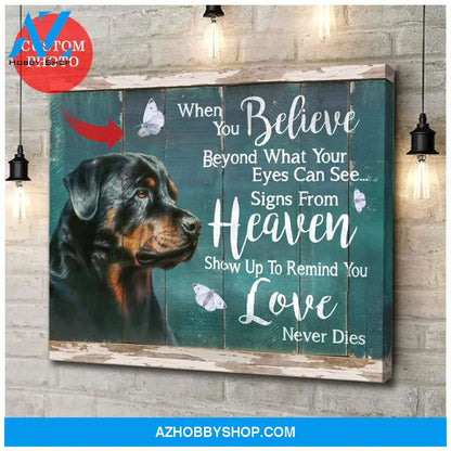 Personalized When You Believe Rottweiler Dog Photo Wall Art Canvas
