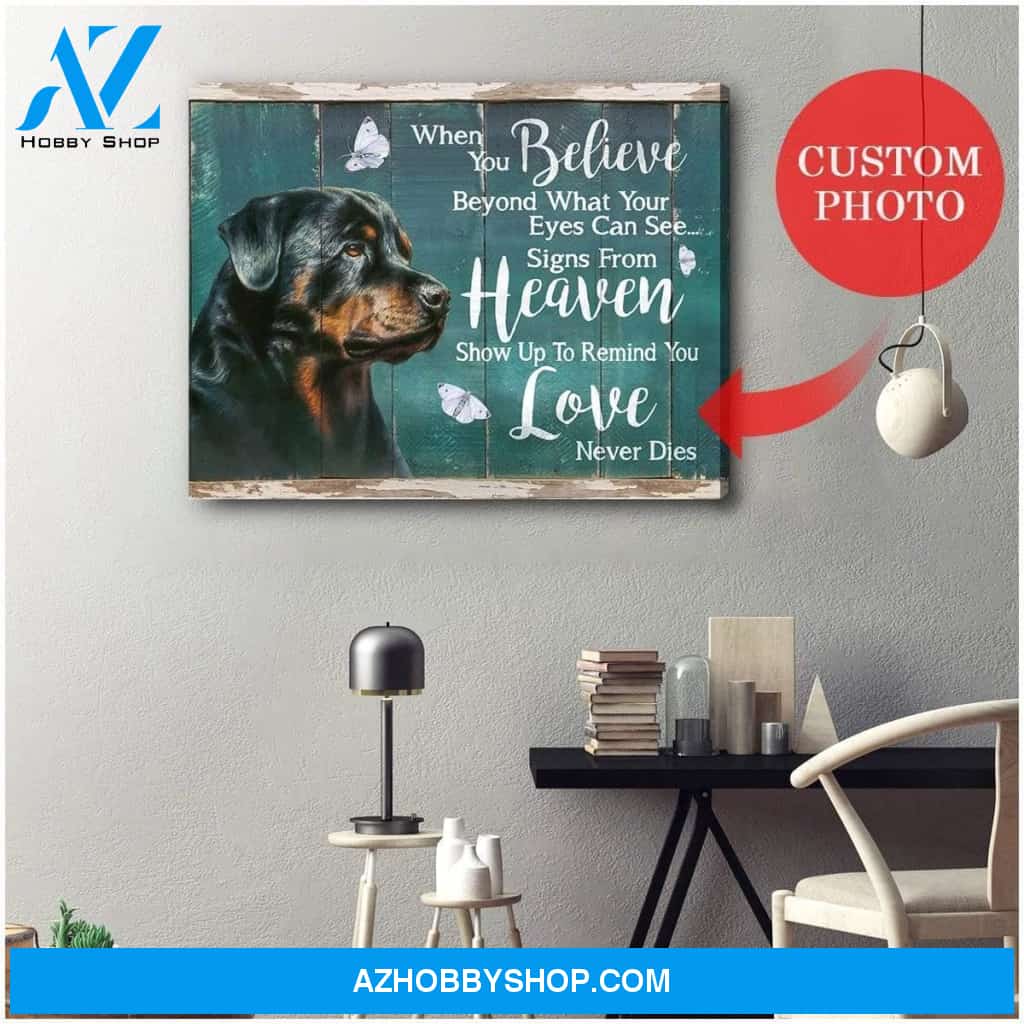 Personalized When You Believe Rottweiler Dog Photo Wall Art Canvas