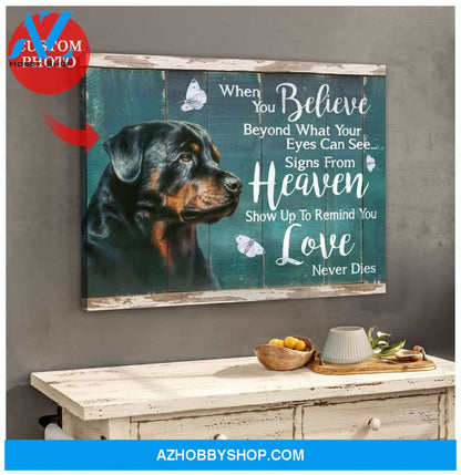 Personalized When You Believe Rottweiler Dog Photo Wall Art Canvas
