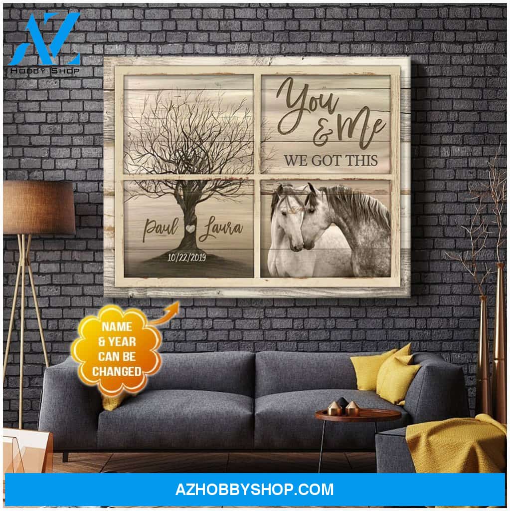 Personalized You and me We got this Horses Canvas For Couple Wall Art Decor