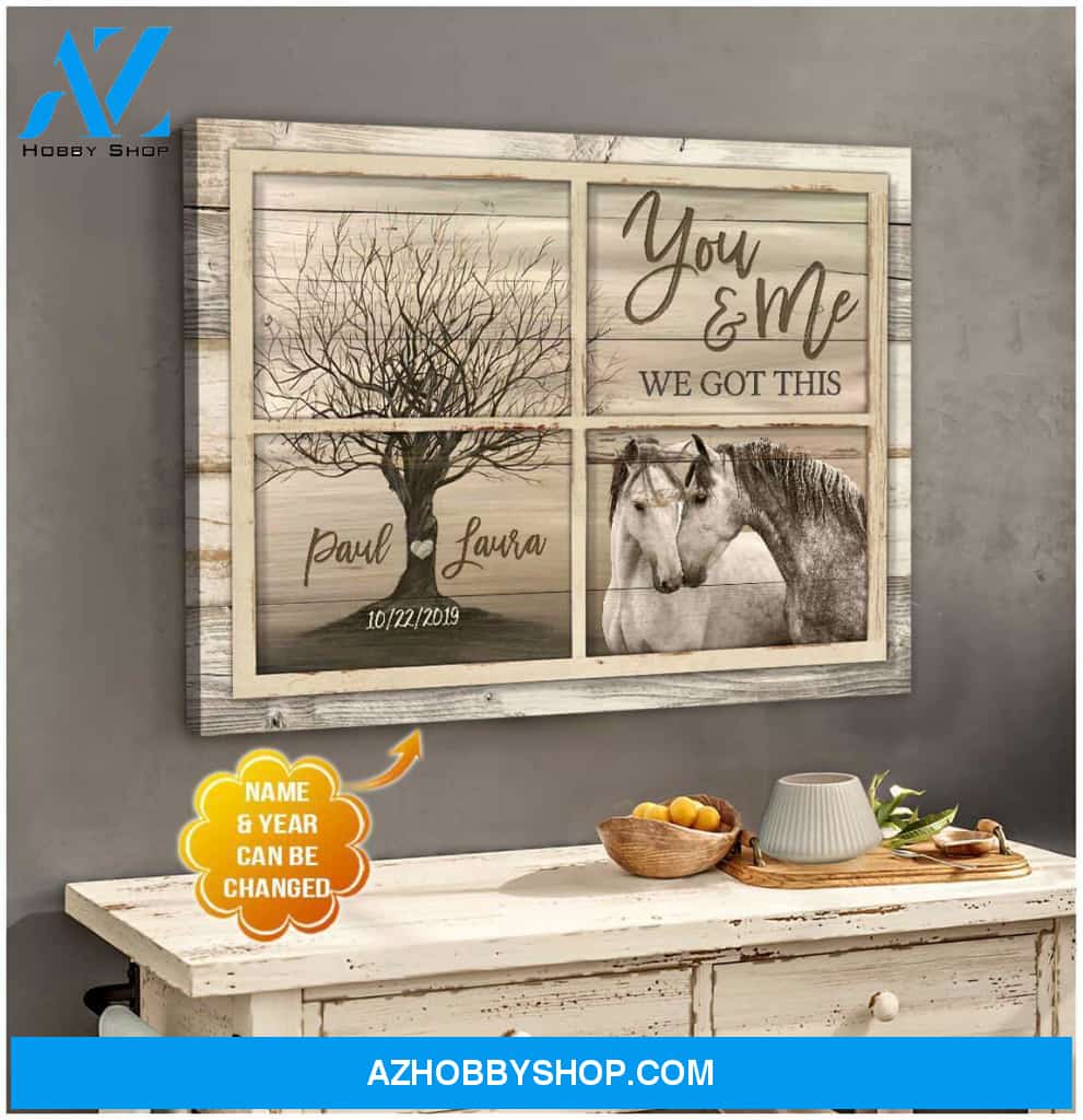 Personalized You and me We got this Horses Canvas For Couple Wall Art Decor
