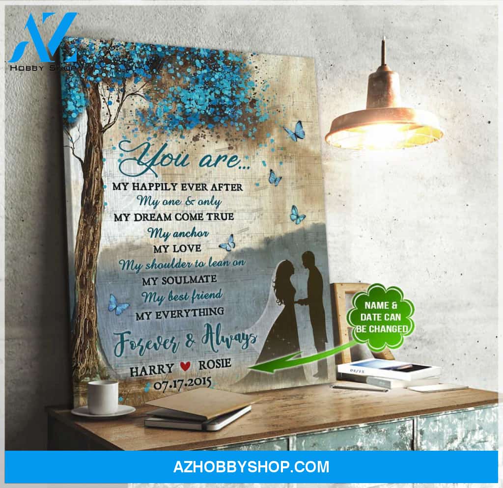Personalized You Are My Happily Ever After Canvas For Couple Wall Art Decor
