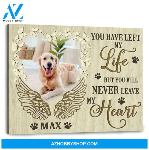 Pet Loss Sympathy Gifts Dog Passing Away Pet Sympathy Messages You have left my life Ohcanvas