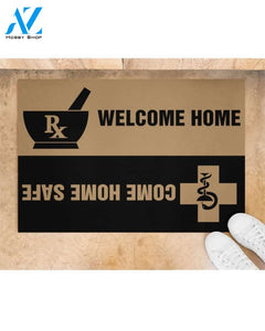 Pharmacist Welcome Home Come Home Safe Indoor And Outdoor Doormat Warm House Gift Welcome Mat Gift For Pharmacist