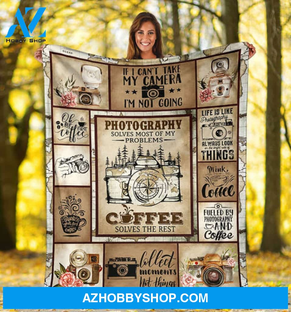 Photography Solves Most Of My Problems Blanket Gift For Photography Lovers Birthday Gift 