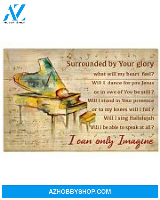 Piano Poster What Will My Heart Feel Wall Decor
